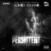 Tonio Armani - Persistent